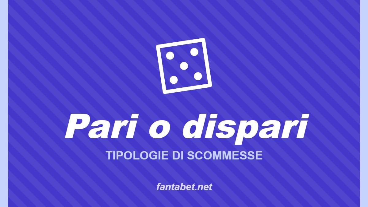 Pari o dispari – Tipologie di scommesse: grafica fantabet.net con dado su sfondo viola