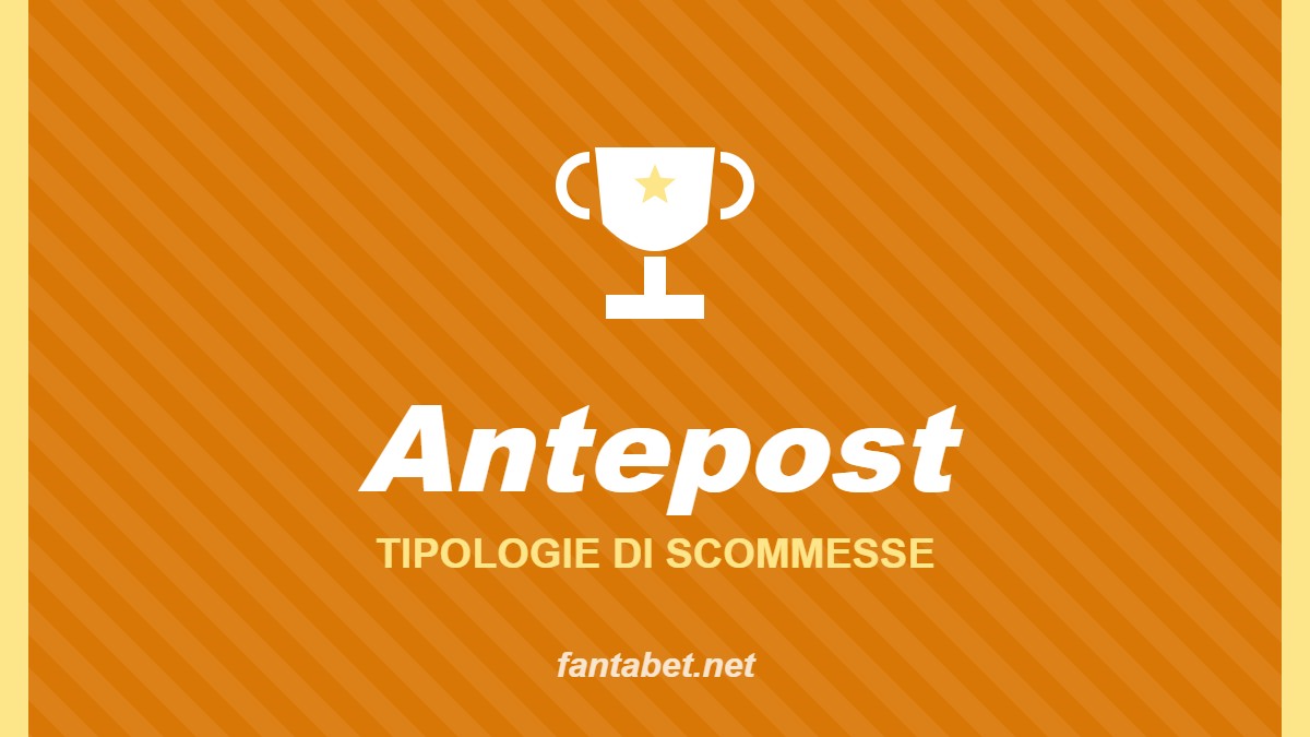 Antepost – Tipologie di scommesse: grafica fantabet.net con coppa su sfondo arancione