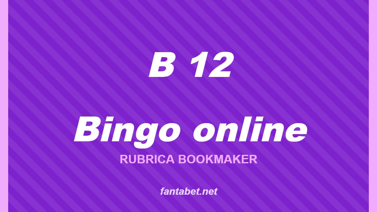 Bingo online – Rubrica bookmaker: grafica fantabet.net con la scritta «B 12» su sfondo viola